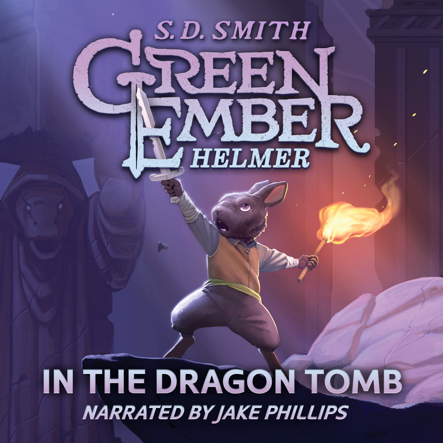 audiobook cover of 'Green Ember Helmer in the Dragon Tomb' by S.D. Smith, featuring a character with a torch and sword.