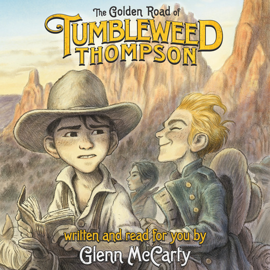 The Golden Road of Tumbleweed Thompson (Book 2) Audiobook Download