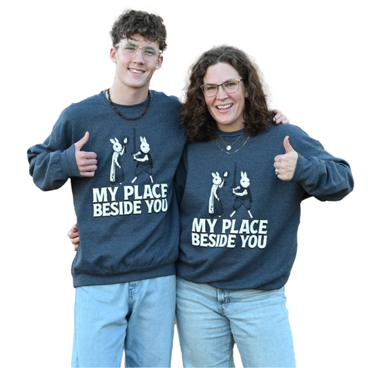 My Place Beside You Sweatshirt