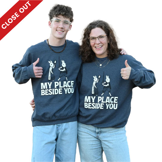 My Place Beside You Sweatshirt