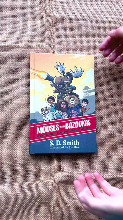 Mooses with Bazookas (Hardcover)